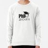 ssrcolightweight sweatshirtmensfcfcfae7fde99dd4frontsquare productx1000 bgf8f8f8 1 - PhD Graduation Gifts