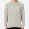 ssrcolightweight sweatshirtmensoatmeal heatherfrontsquare productx1000 bgf8f8f8 27 - PhD Graduation Gifts