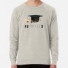 ssrcolightweight sweatshirtmensoatmeal heatherfrontsquare productx1000 bgf8f8f8 4 - PhD Graduation Gifts