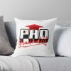 throwpillowsmall1000x bgf8f8f8 c020010001000 24 - PhD Graduation Gifts